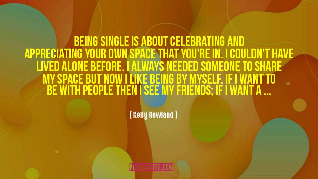 Being Single quotes by Kelly Rowland