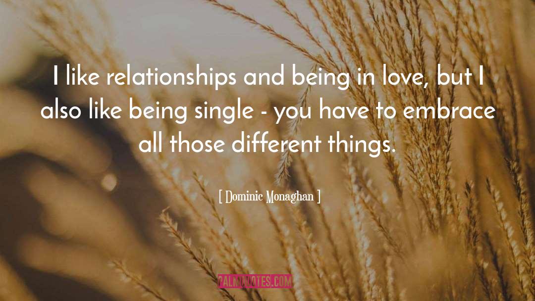 Being Single quotes by Dominic Monaghan