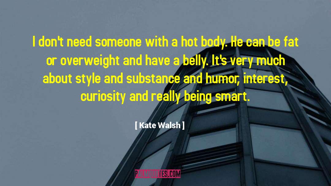Being Smart And Pretty quotes by Kate Walsh
