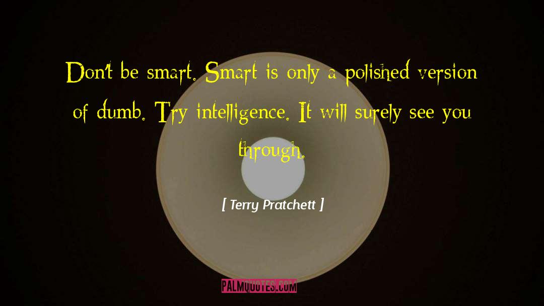 Being Smart quotes by Terry Pratchett