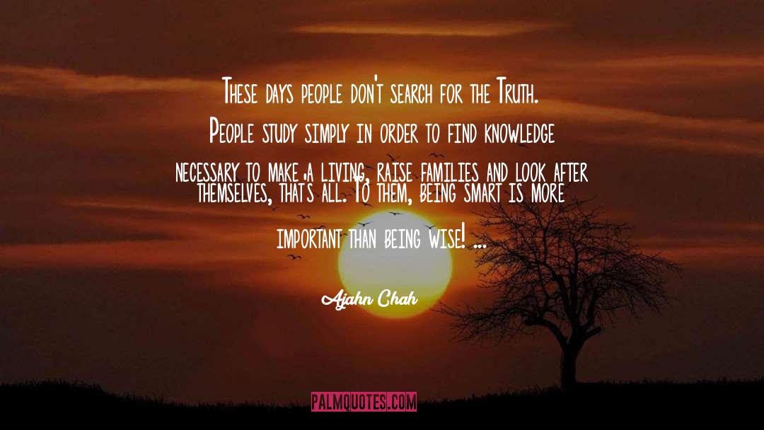 Being Smart quotes by Ajahn Chah