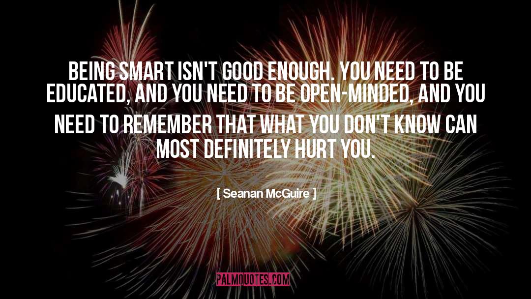 Being Smart quotes by Seanan McGuire