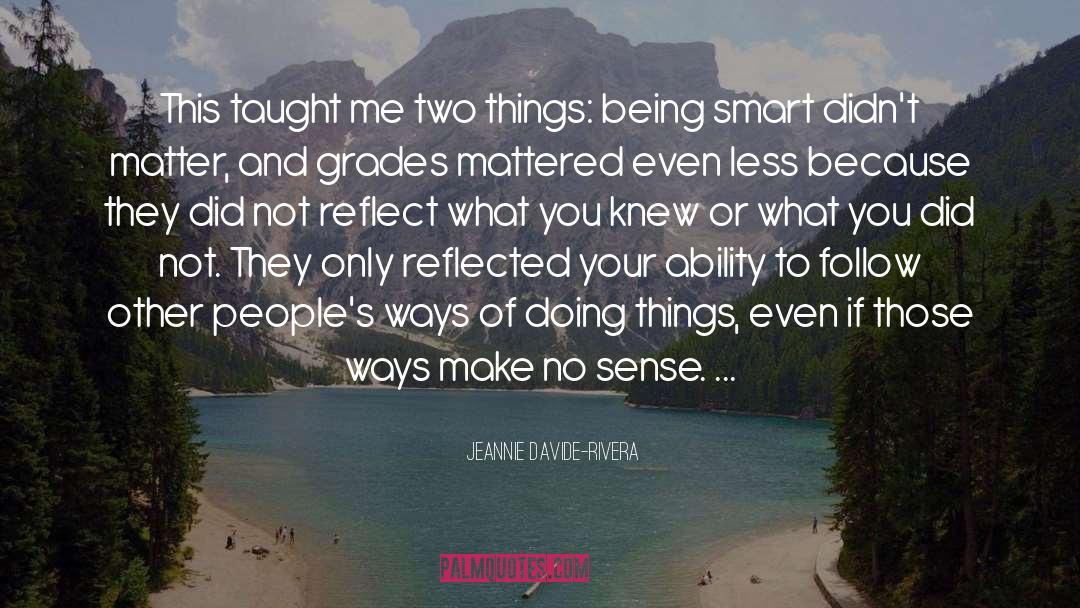 Being Smart quotes by Jeannie Davide-Rivera