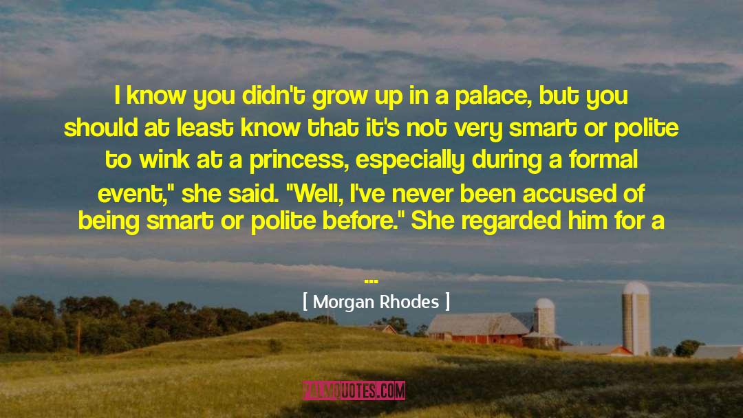 Being Smart quotes by Morgan Rhodes