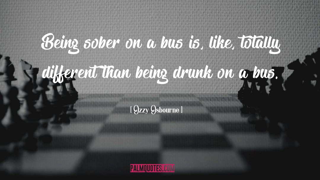 Being Sober quotes by Ozzy Osbourne