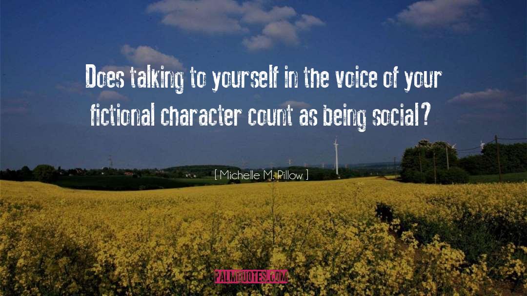 Being Social quotes by Michelle M. Pillow