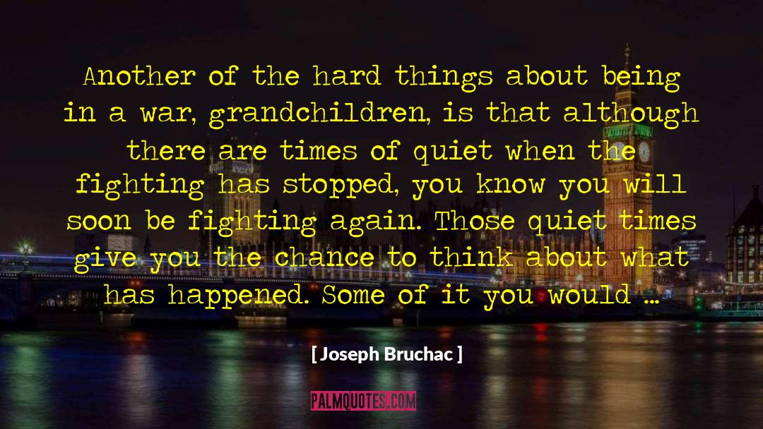 Being Soft quotes by Joseph Bruchac