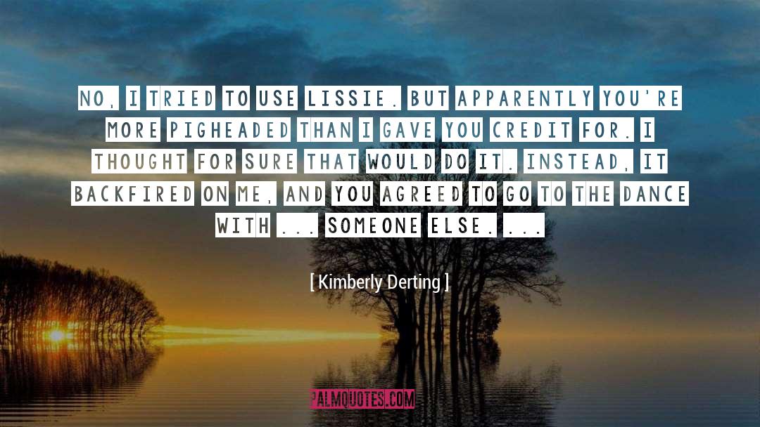 Being Someone Else quotes by Kimberly Derting