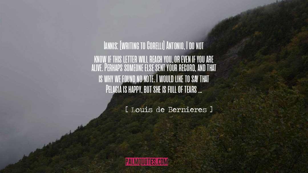 Being Someone Else You Are Not quotes by Louis De Bernieres
