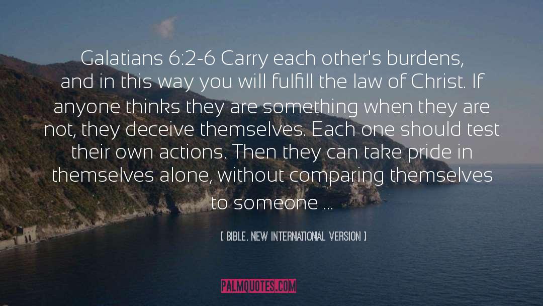 Being Someone Else You Are Not quotes by Bible. New International Version