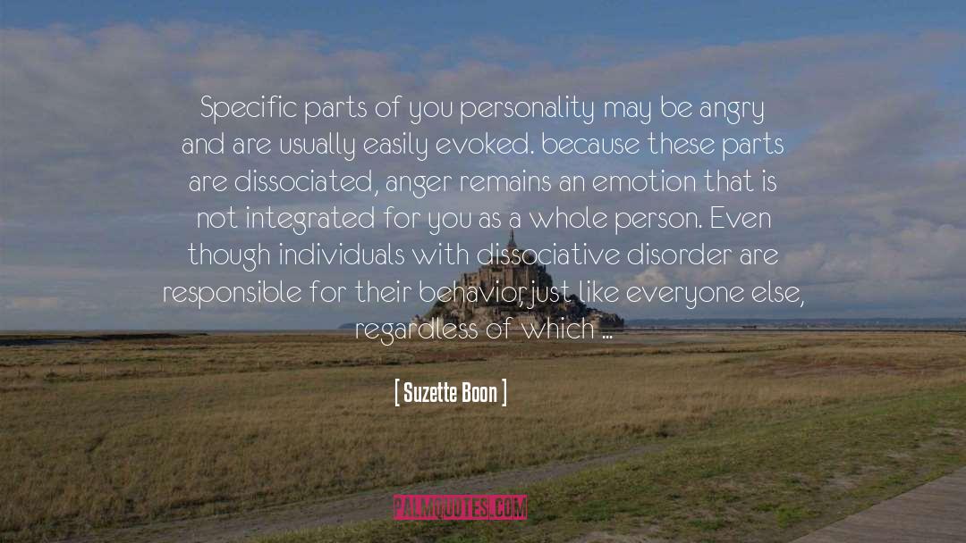 Being Someone Else You Are Not quotes by Suzette Boon