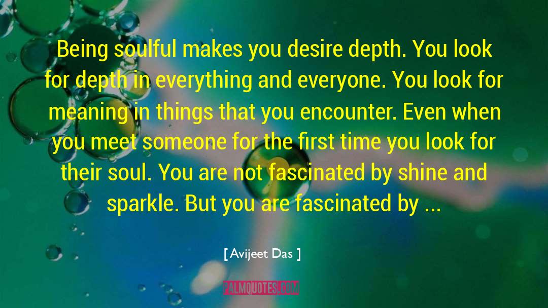 Being Soulful quotes by Avijeet Das