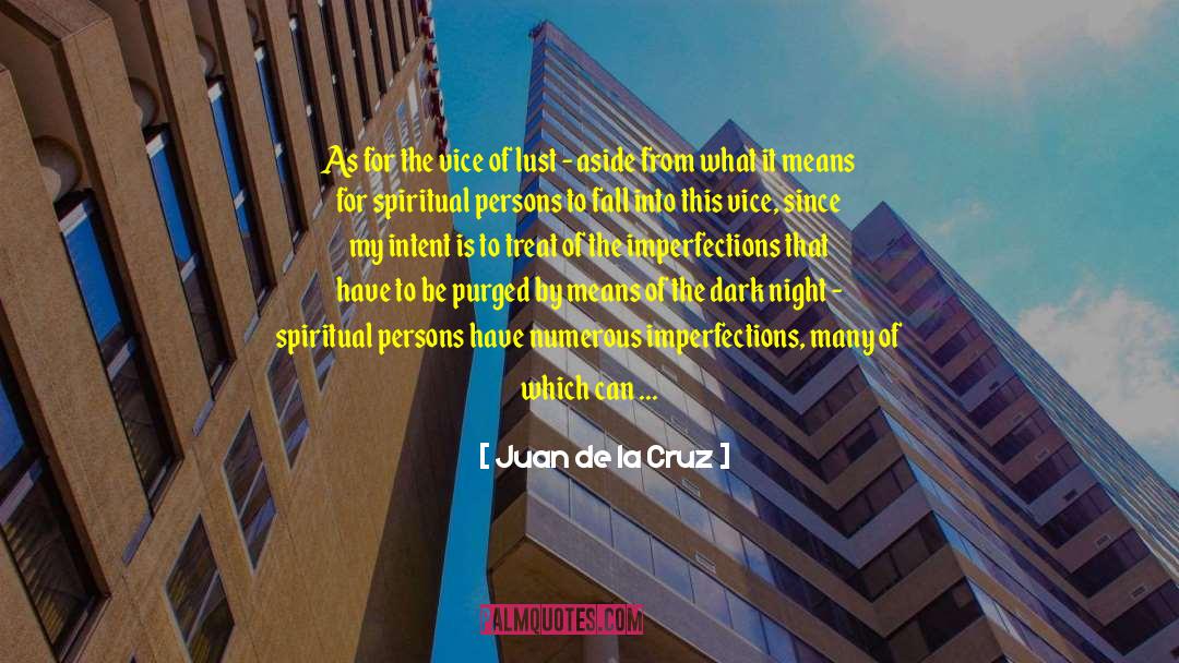 Being Speedy quotes by Juan De La Cruz