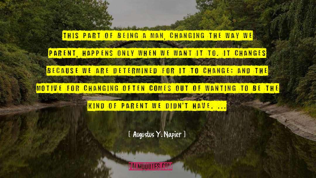 Being Straightforward quotes by Augustus Y. Napier