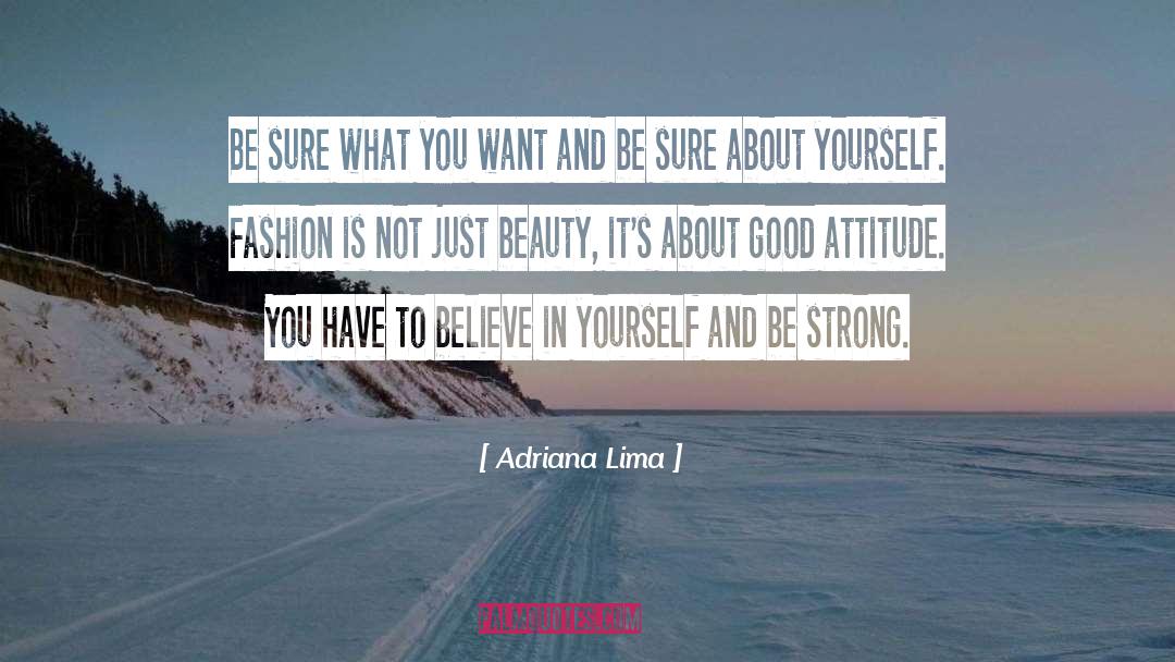 Being Strong Minded quotes by Adriana Lima
