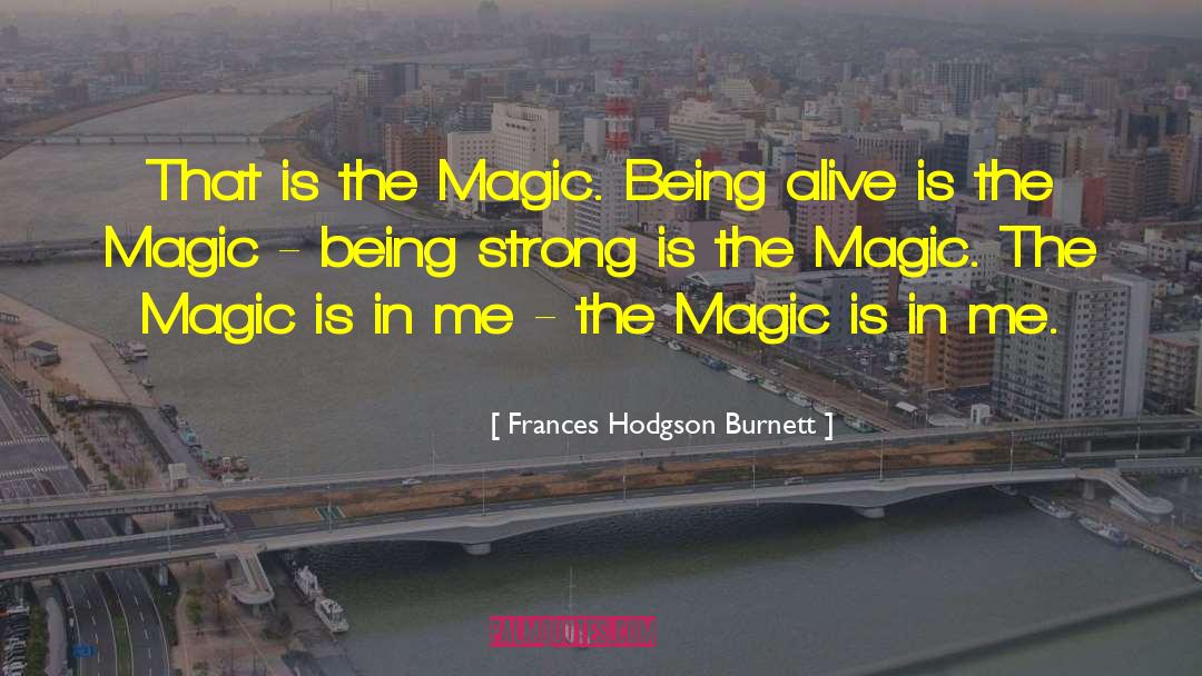 Being Strong quotes by Frances Hodgson Burnett