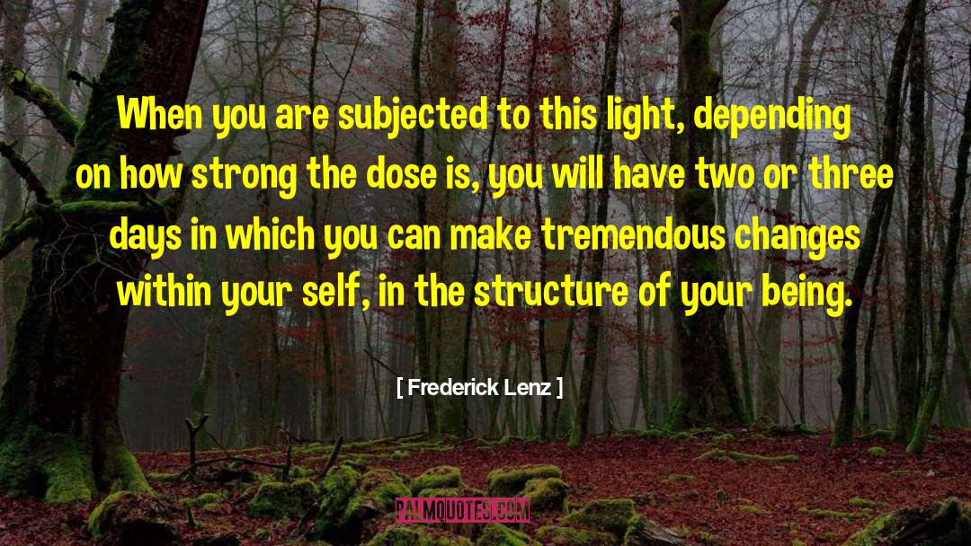 Being Strong quotes by Frederick Lenz