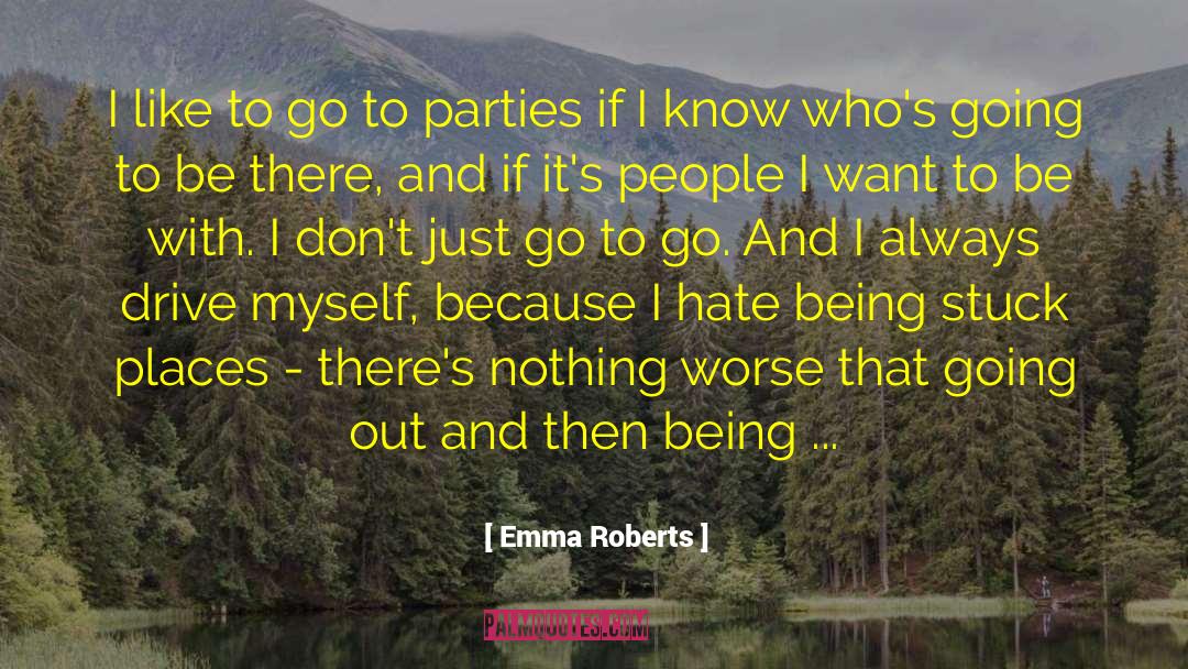 Being Stuck quotes by Emma Roberts