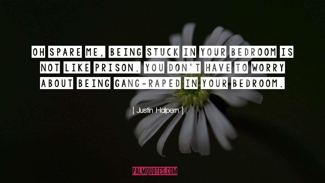 Being Stuck quotes by Justin Halpern