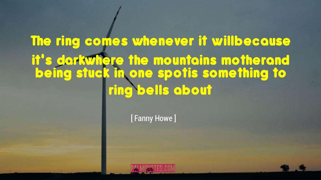 Being Stuck quotes by Fanny Howe