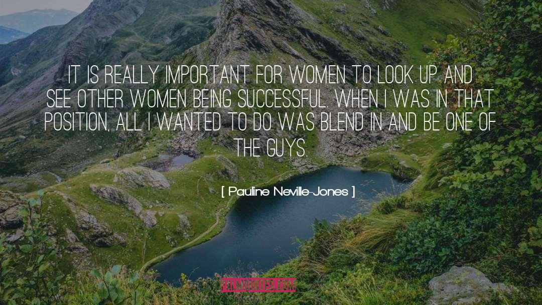 Being Successful quotes by Pauline Neville-Jones
