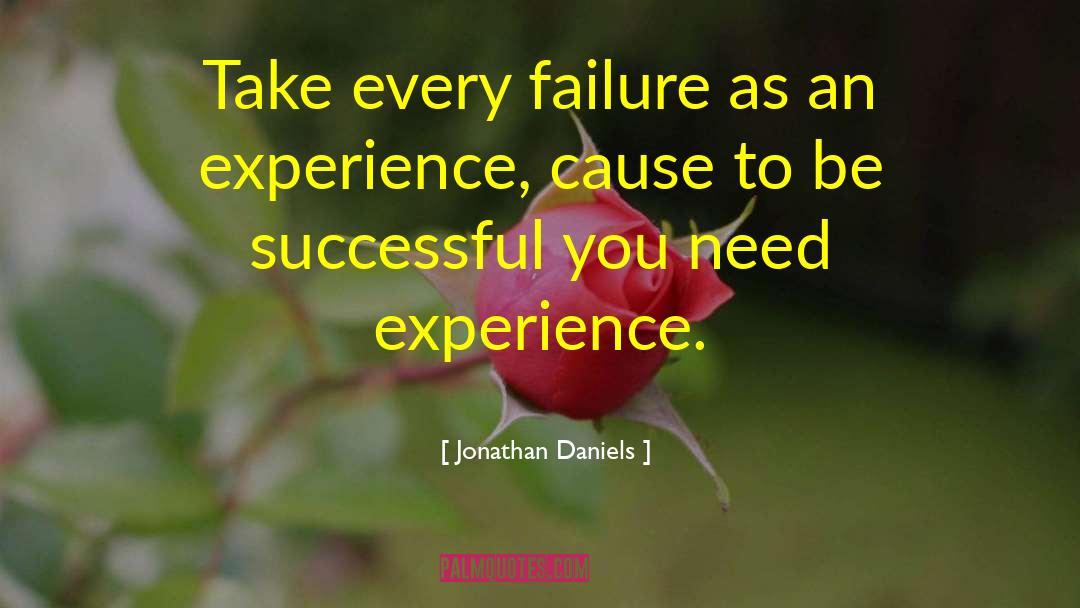 Being Successful quotes by Jonathan Daniels