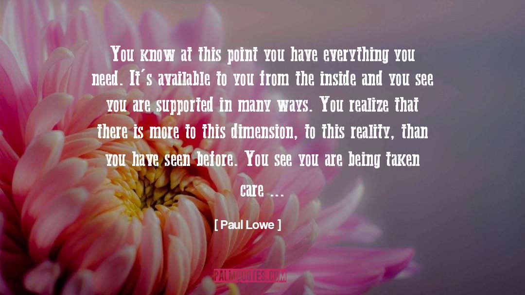 Being Taken Care Of quotes by Paul Lowe