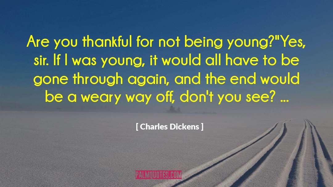 Being Thankful For Gifts quotes by Charles Dickens