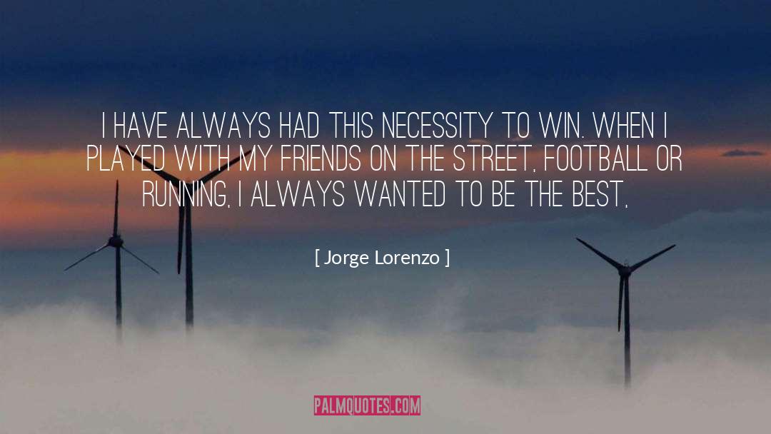 Being The Best quotes by Jorge Lorenzo