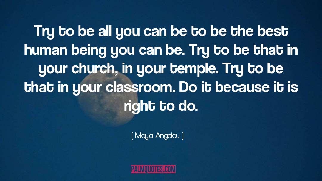 Being The Best quotes by Maya Angelou