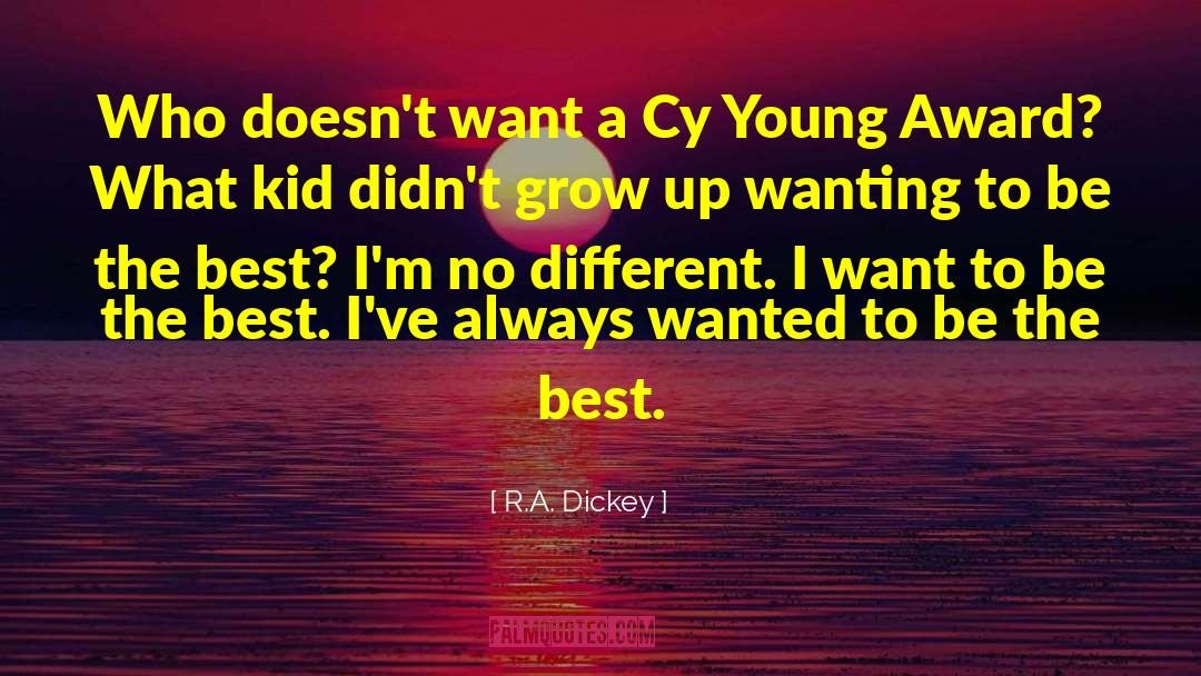 Being The Best quotes by R.A. Dickey