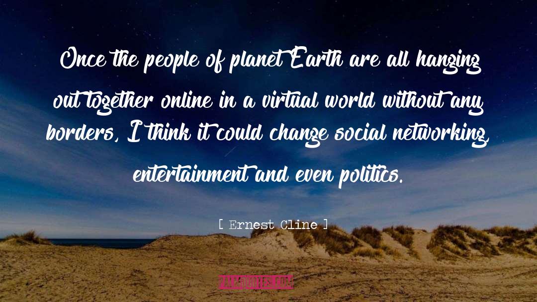 Being The Change In The World quotes by Ernest Cline