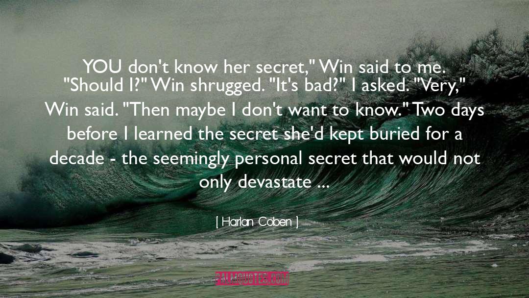 Being The Change In The World quotes by Harlan Coben