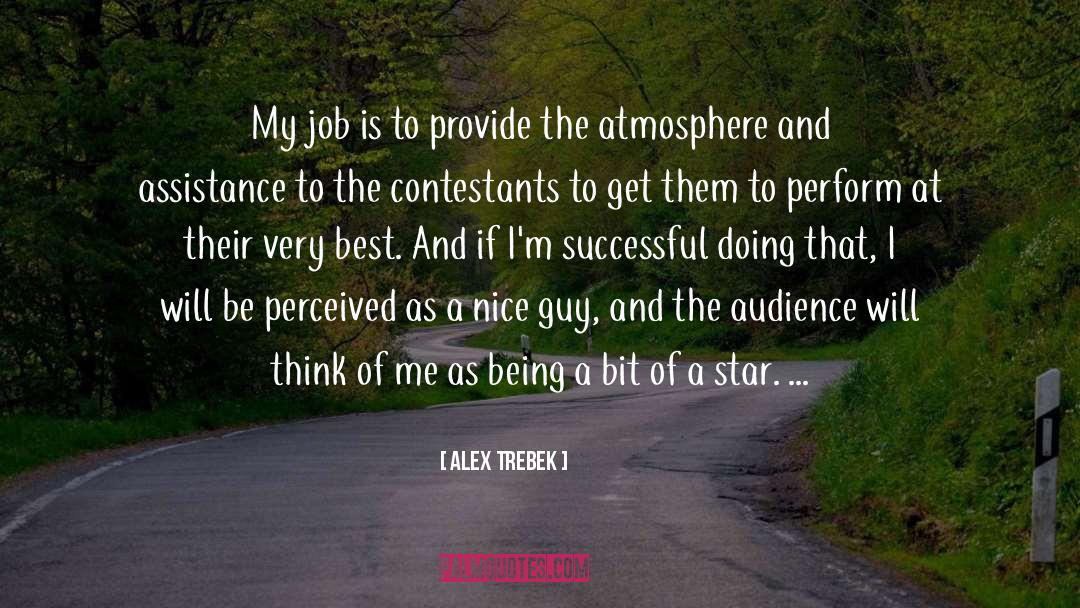 Being The Nice Guy quotes by Alex Trebek