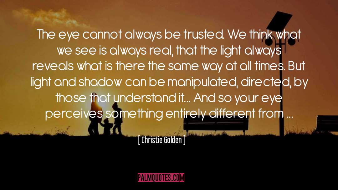 Being The Same But Different quotes by Christie Golden