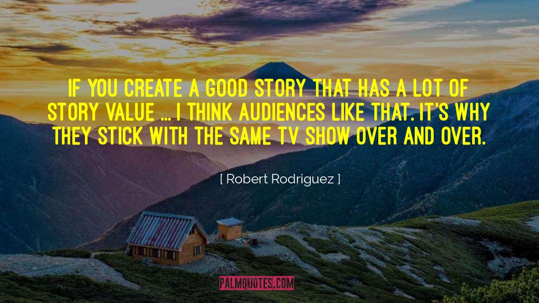 Being Think quotes by Robert Rodriguez