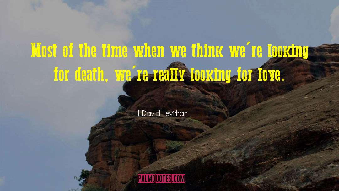 Being Think quotes by David Levithan