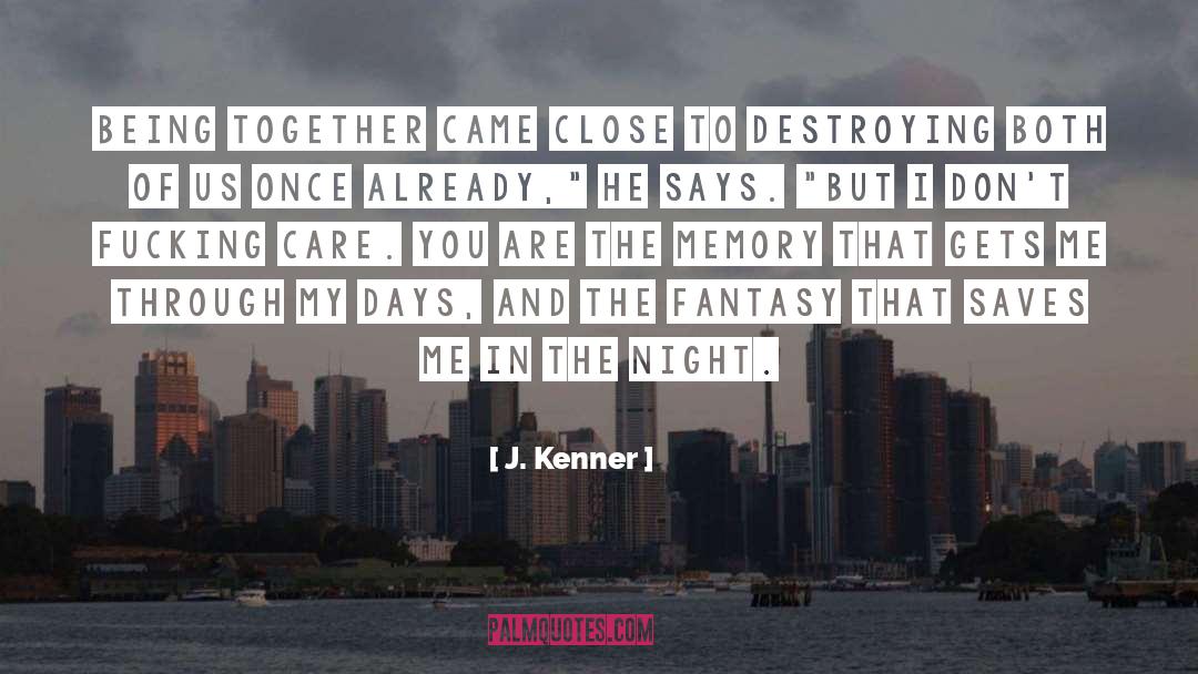Being Together quotes by J. Kenner