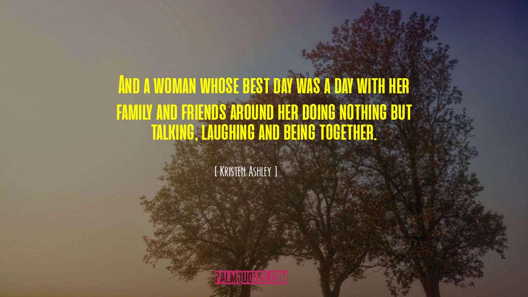 Being Together quotes by Kristen Ashley