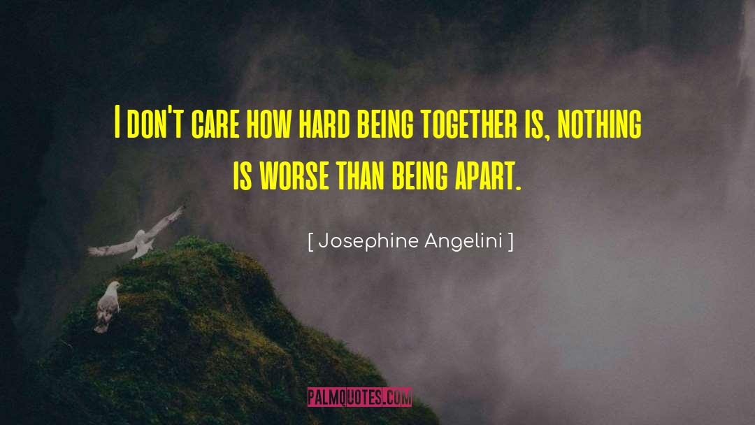 Being Together quotes by Josephine Angelini