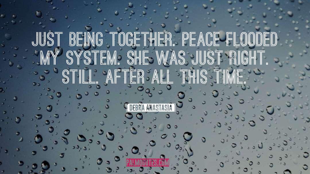 Being Together quotes by Debra Anastasia