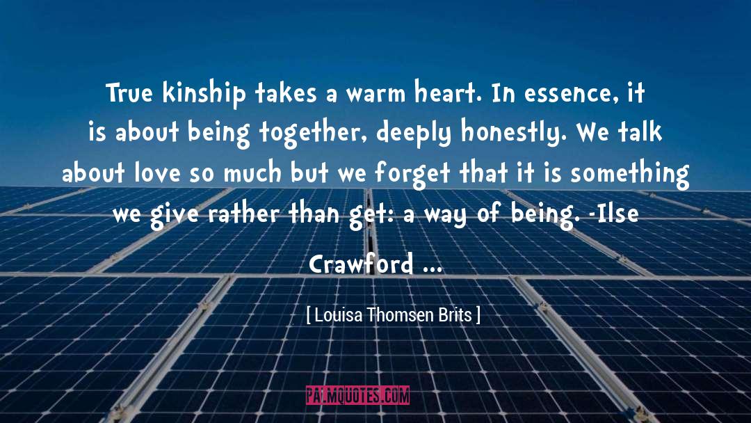 Being Together quotes by Louisa Thomsen Brits