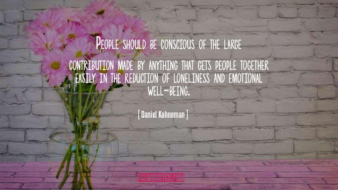 Being Together quotes by Daniel Kahneman