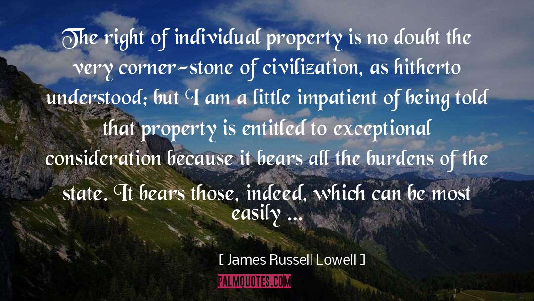Being Told quotes by James Russell Lowell