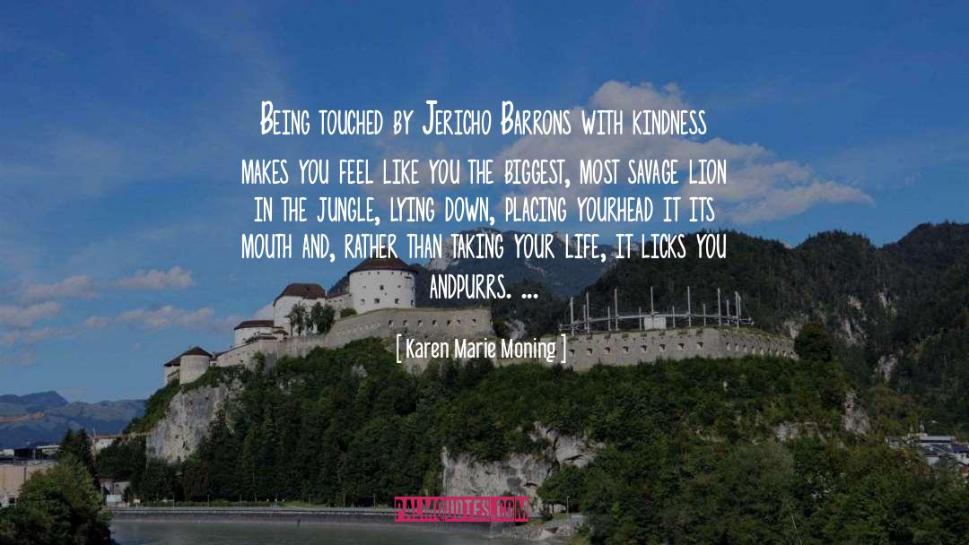 Being Touched quotes by Karen Marie Moning
