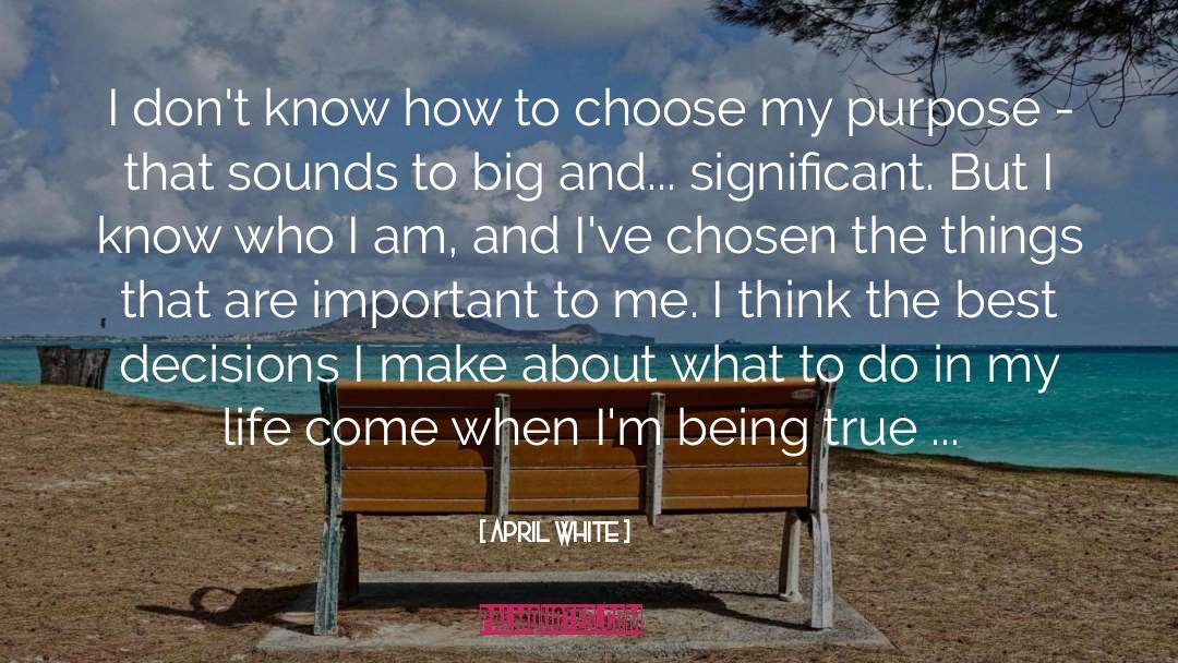 Being True quotes by April White