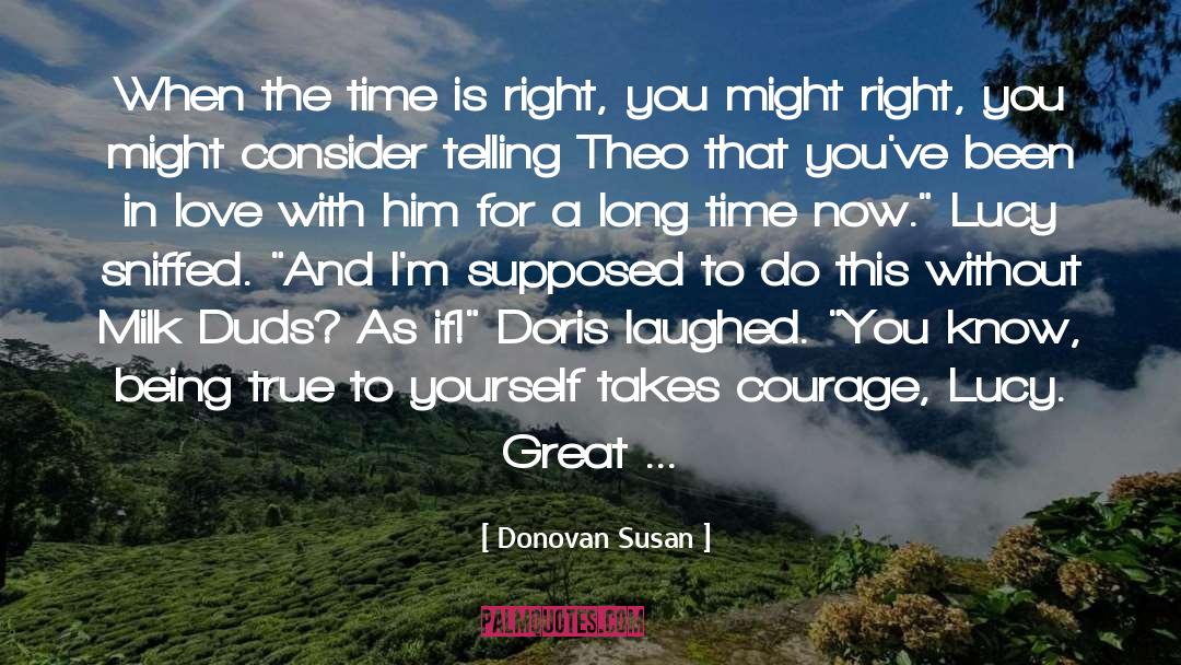 Being True To Yourself quotes by Donovan Susan