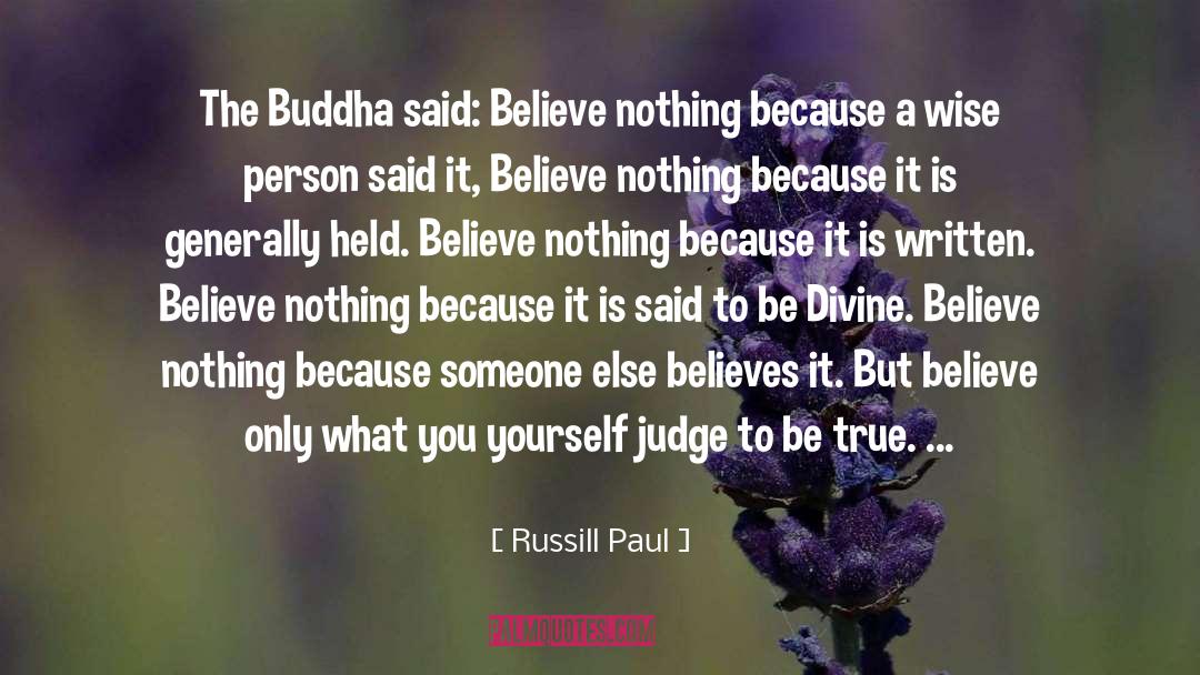 Being True To Yourself quotes by Russill Paul