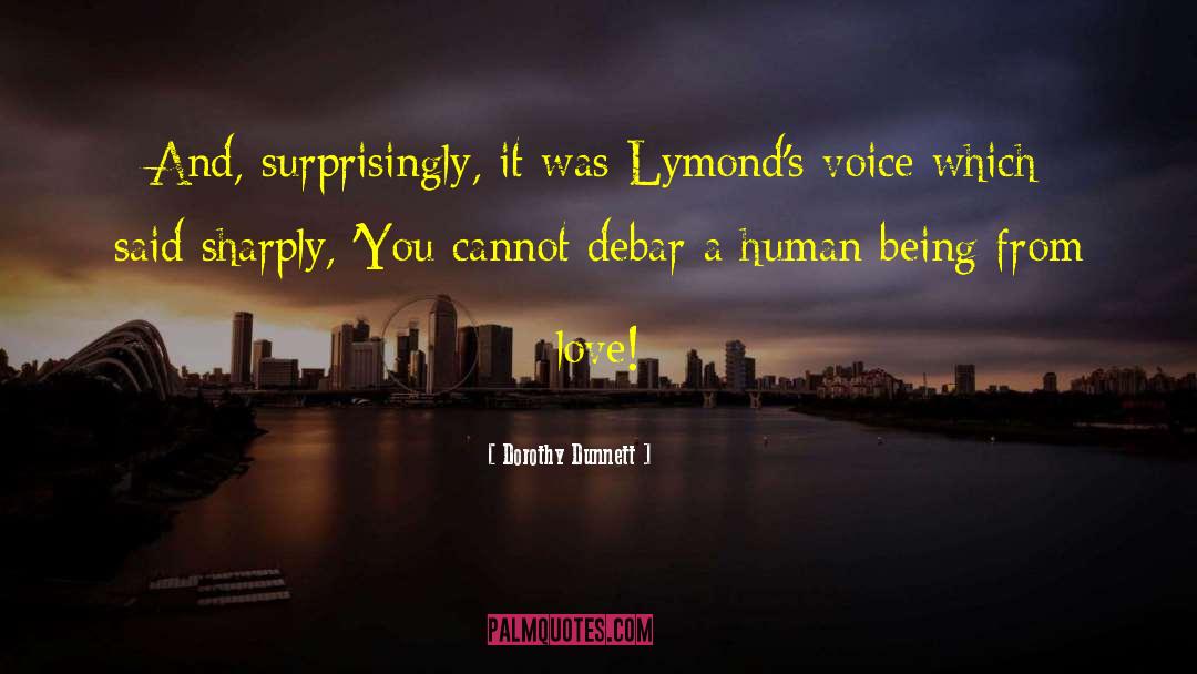 Being Trusted quotes by Dorothy Dunnett