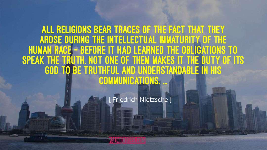 Being Truthful quotes by Friedrich Nietzsche